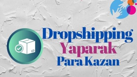 Dropshipping İşine Başlamak: Masrafsız ve Güvenilir Bir Gelir Kaynağı