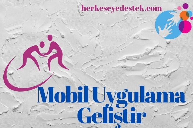 mobil uygulama gelistir 01